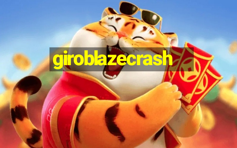 giroblazecrash