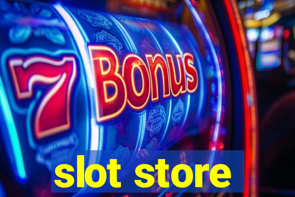 slot store