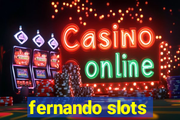 fernando slots