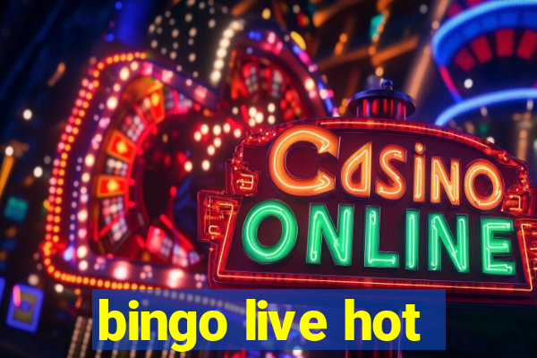 bingo live hot