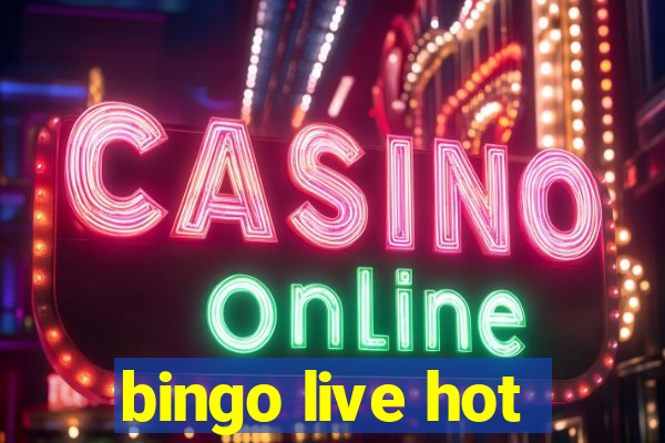 bingo live hot