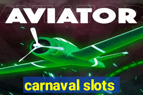 carnaval slots