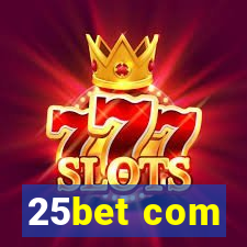 25bet com