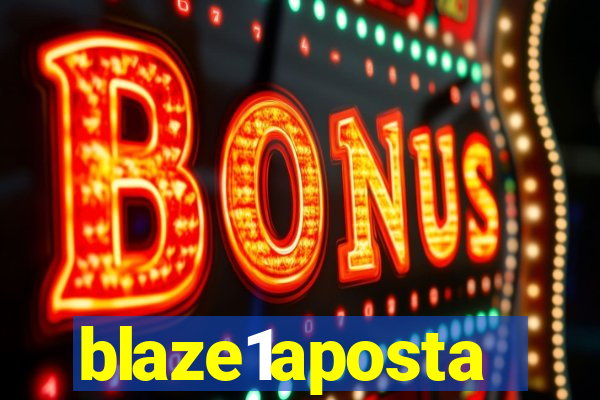 blaze1aposta