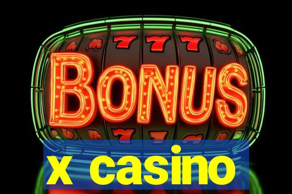 x casino