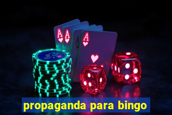 propaganda para bingo