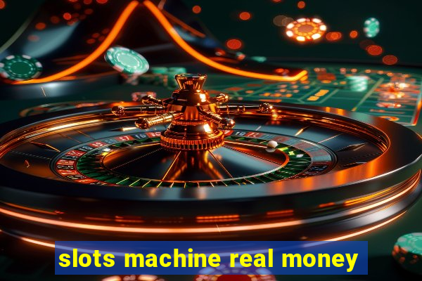 slots machine real money