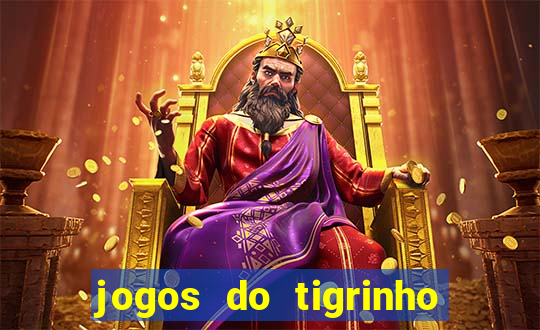 jogos do tigrinho que mais pagam