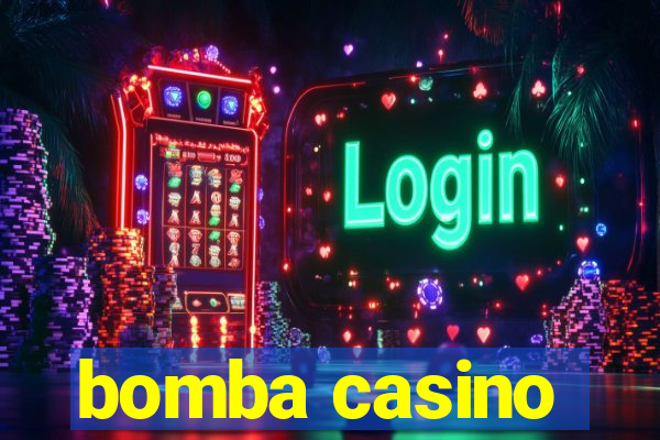 bomba casino