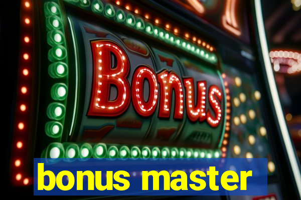 bonus master