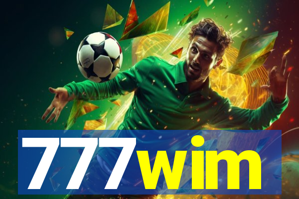 777wim