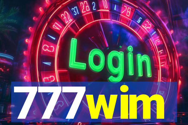 777wim