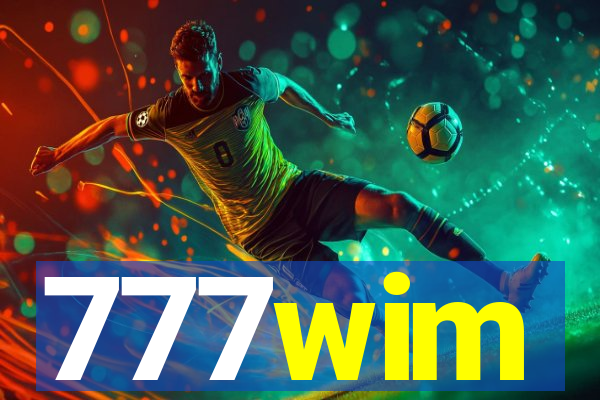 777wim