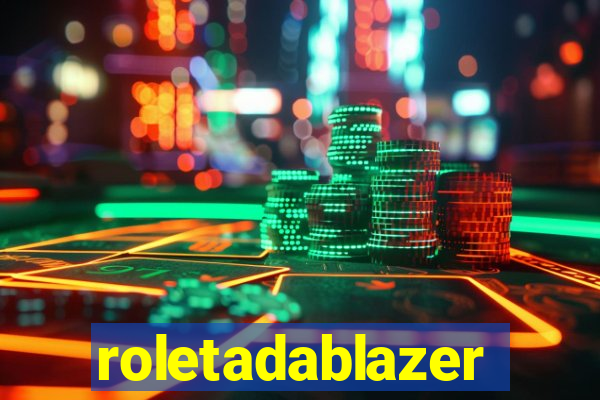 roletadablazer