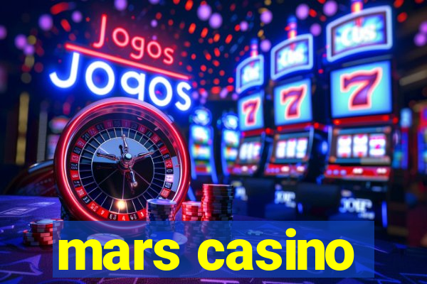 mars casino