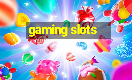 gaming slots