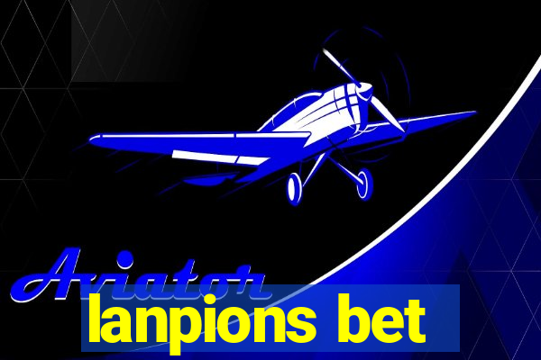 lanpions bet