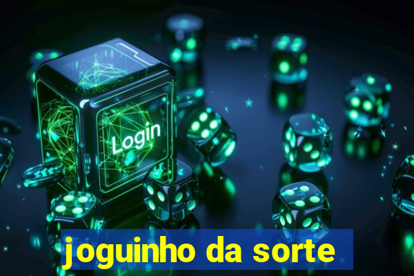 joguinho da sorte