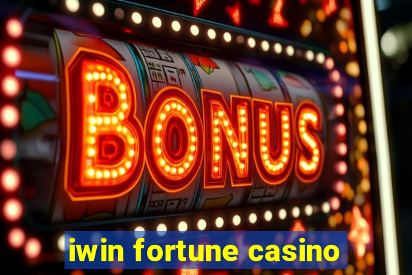 iwin fortune casino