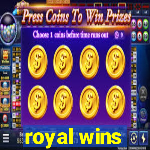 royal wins