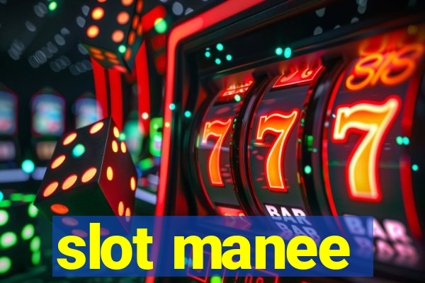 slot manee