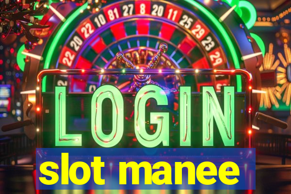 slot manee