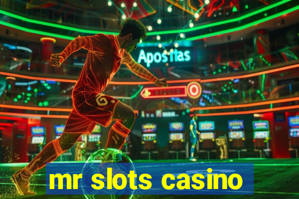 mr slots casino