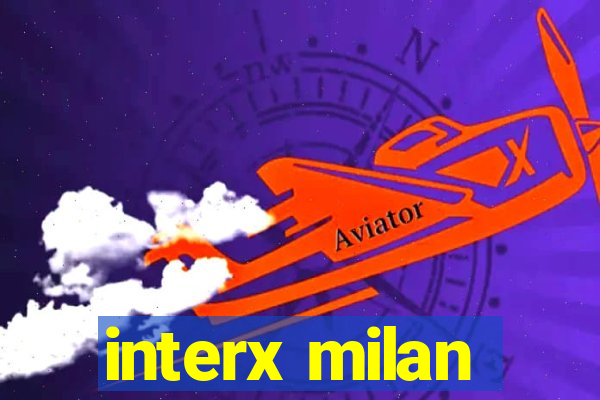 interx milan