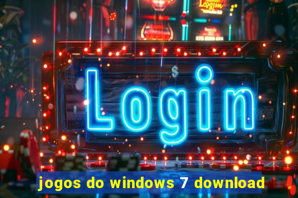 jogos do windows 7 download