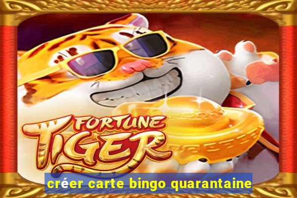 créer carte bingo quarantaine