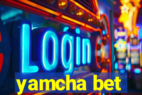 yamcha bet