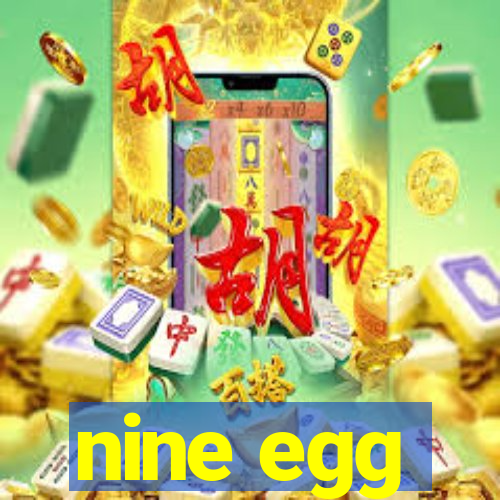 nine egg