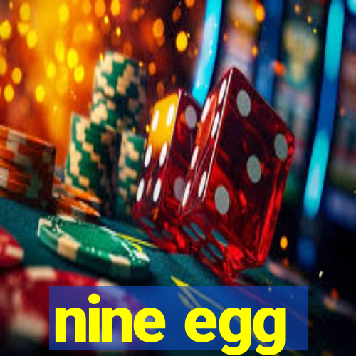 nine egg