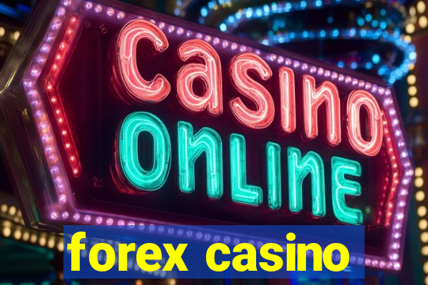 forex casino