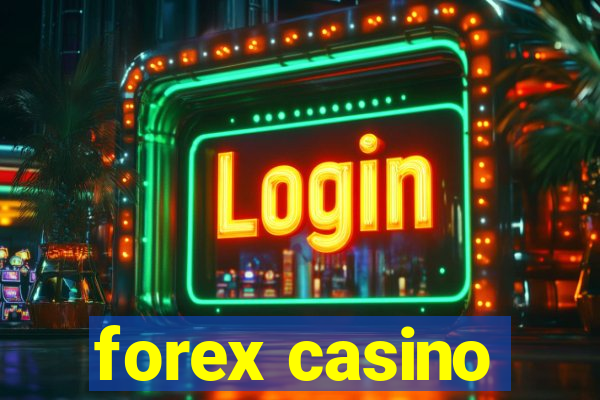 forex casino