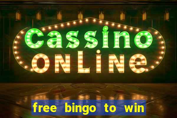 free bingo to win real money