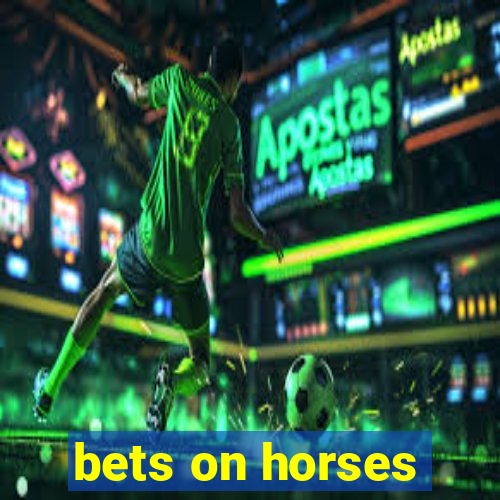 bets on horses