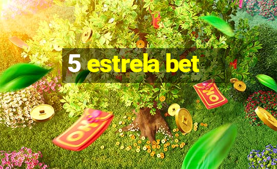 5 estrela bet