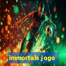 immortals jogo