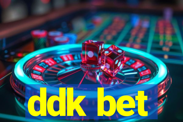 ddk bet