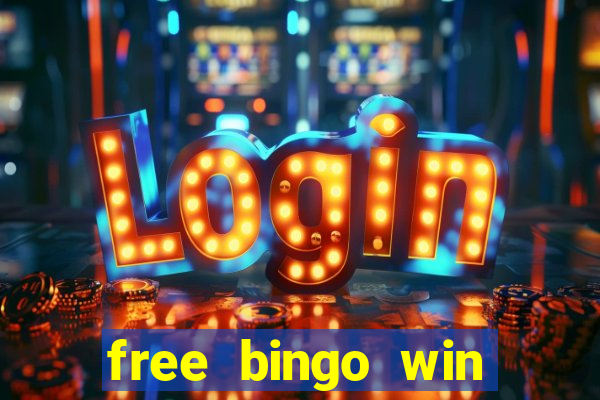 free bingo win real cash