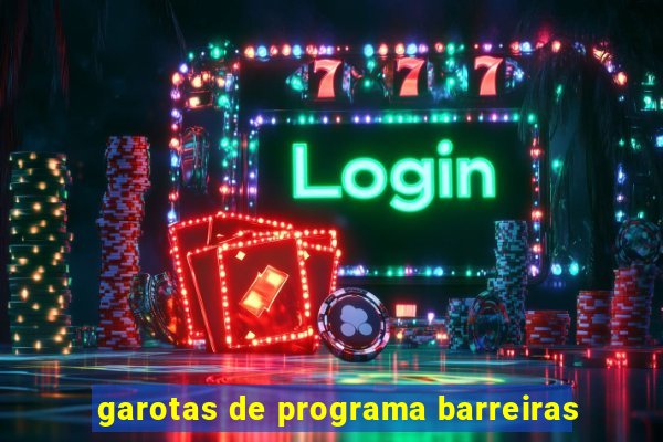 garotas de programa barreiras