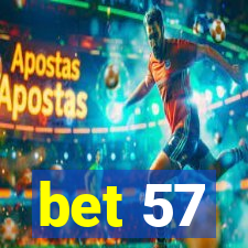 bet 57