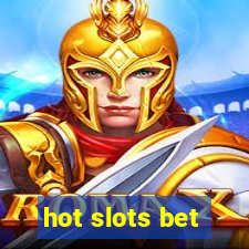 hot slots bet