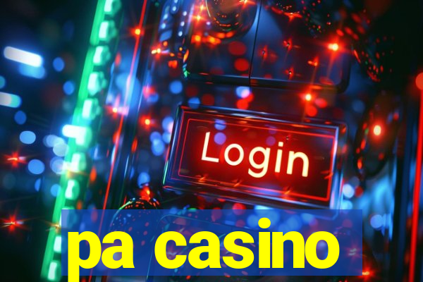 pa casino