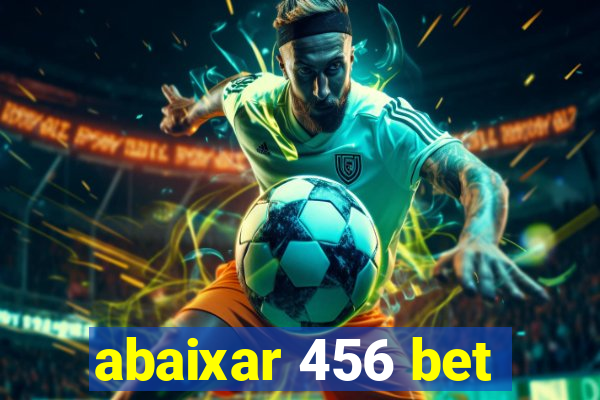 abaixar 456 bet