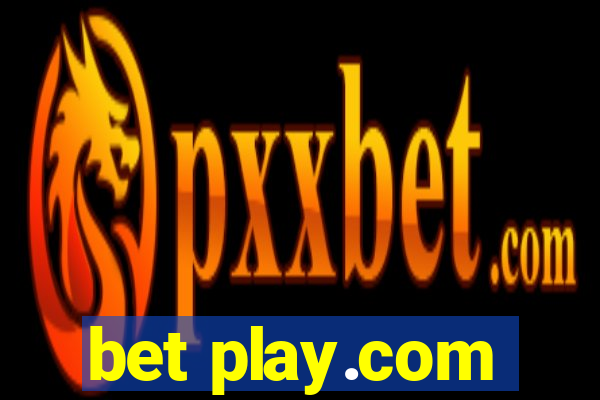 bet play.com