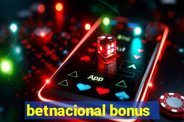 betnacional bonus