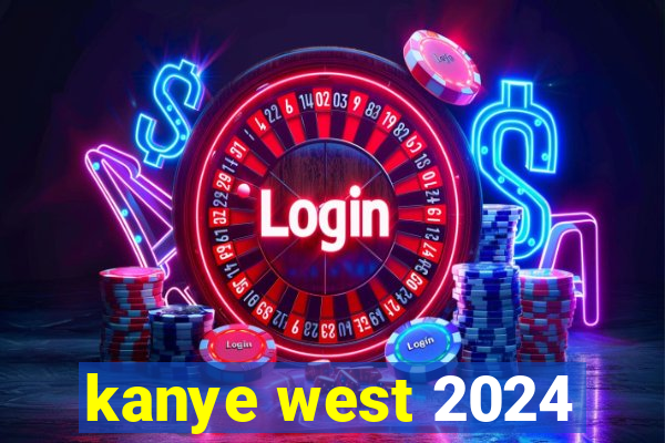 kanye west 2024