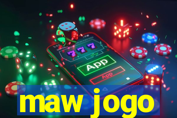 maw jogo